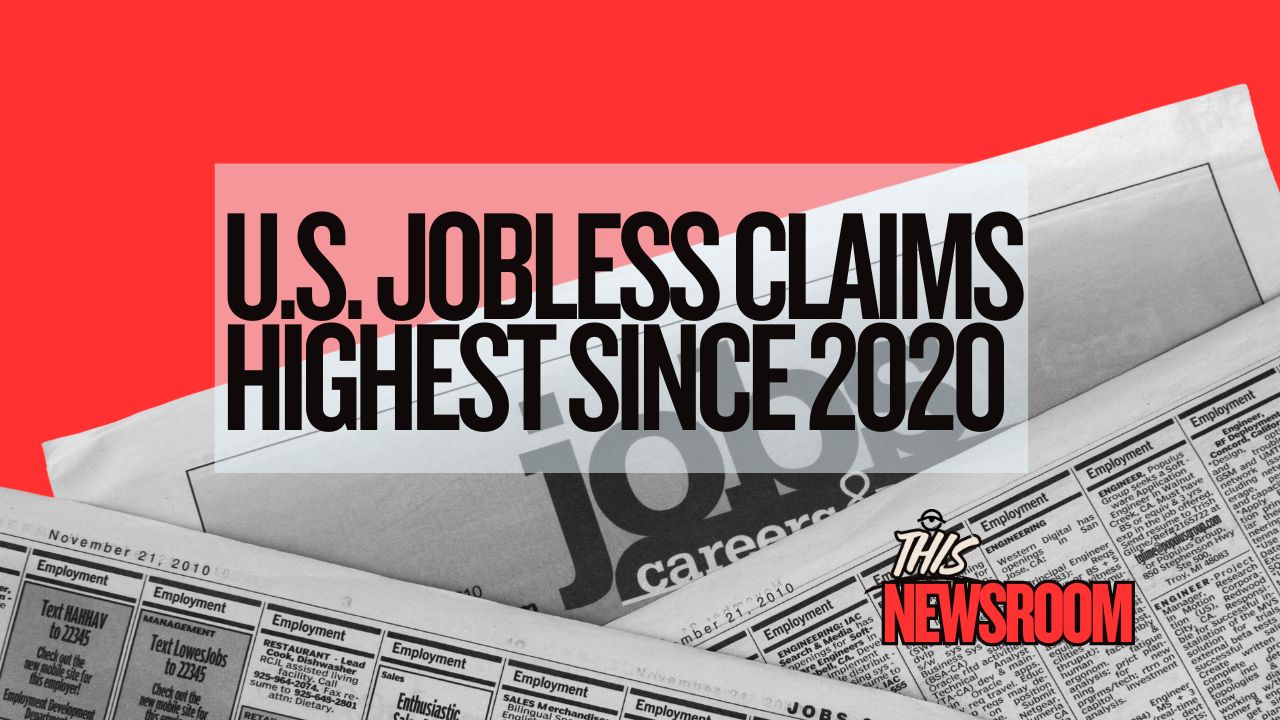 U.S. jobless claims highest since 2020 chart showing unemployment trends